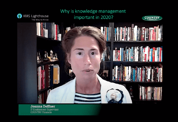 Joanna Deffner, IT Enablement Supervisor at COUNTRY Financial on the Importance of Knowledge Management in the New Virtual Workforce of 2020
